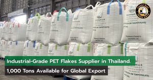 Industrial-Grade PET Flakes Supplier in Thailand. 1,000 Tons Available for Global Export